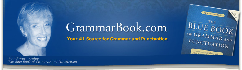 GrammarBook.com Your #1 Source for Grammar and Punctuation